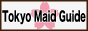 東京メイドカフェ情報サイト Tokyo Maid Guide